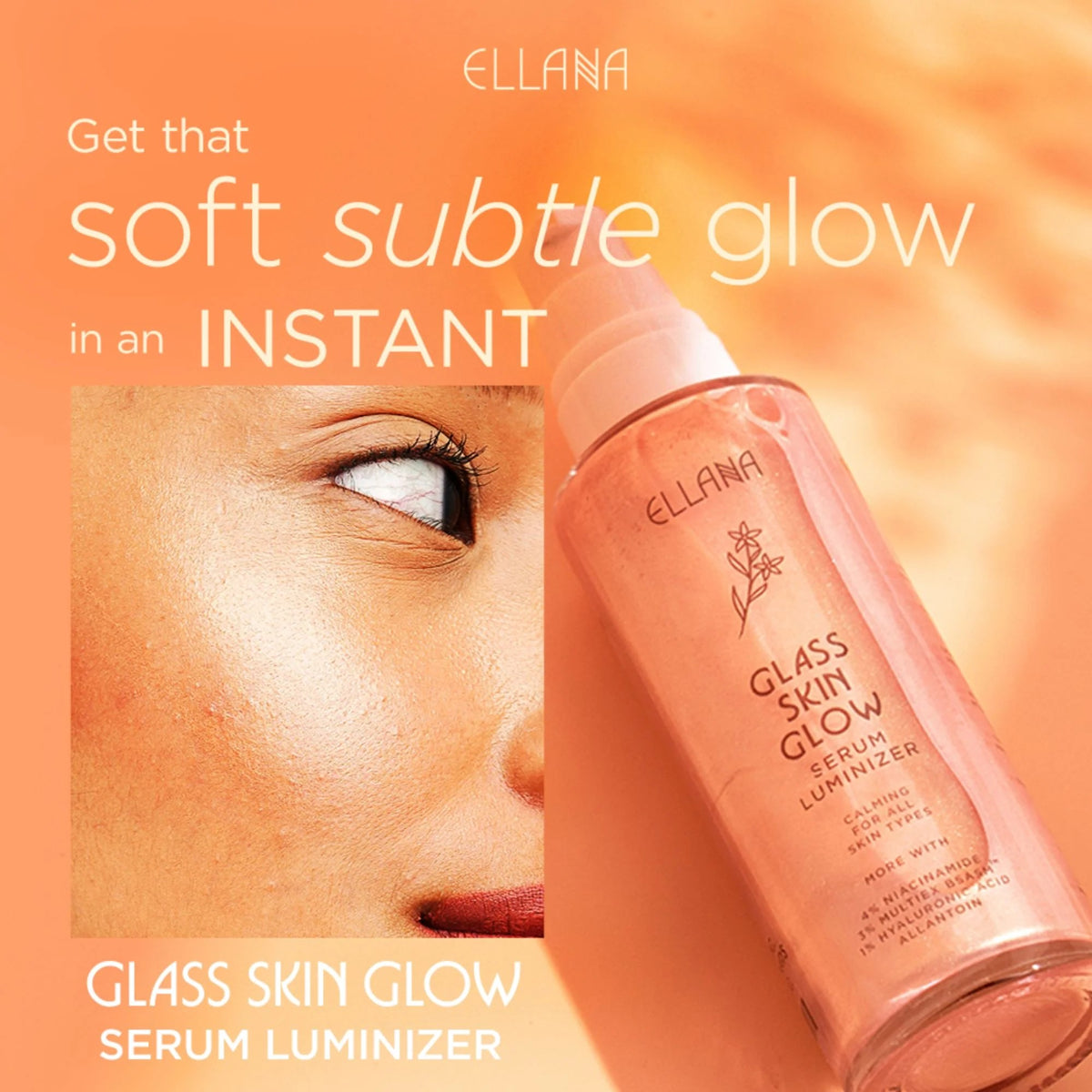 New ELLANA Glass Skin Glow Serum Luminizer